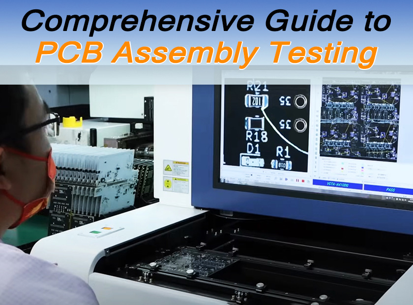 Comprehensive Guide to PCB Assembly Testing