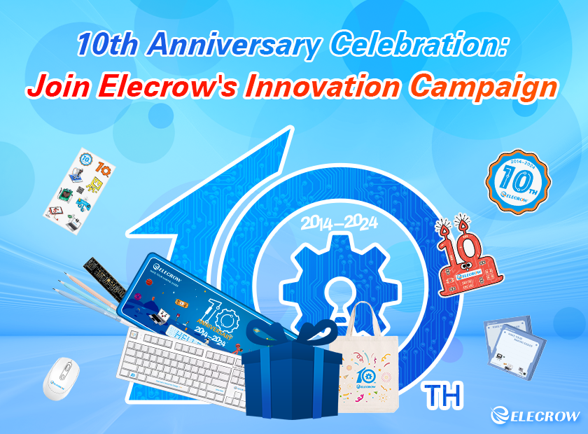 elecrow_tenth_anniversary_campaign