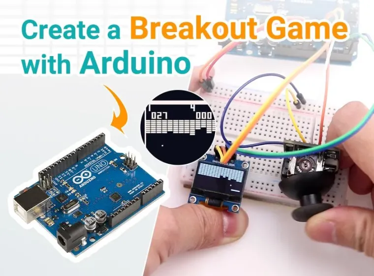 Create a Breakout Game With Arduino