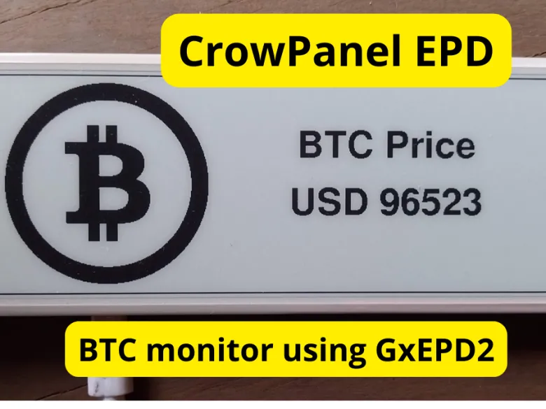 Bitcoin Monitor with CrowPanel 5.79″ and GxEPD2