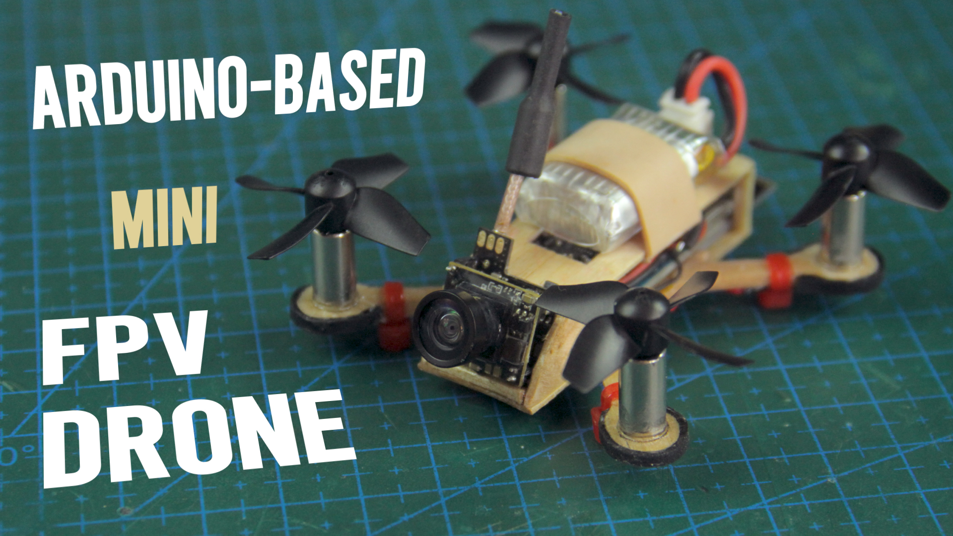 Tiny Arduino Drone with FPV Camera