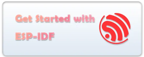 GetStartedWithESPIDF